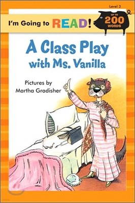 A Class Play With Ms. Vanilla