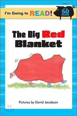 I'm Going to Read! Level 1 : The Big Red Blanket