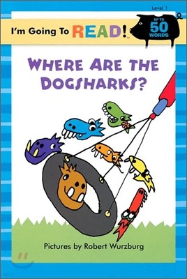 I'm Going to Read! Level 1 : Where are the Dogsharks?