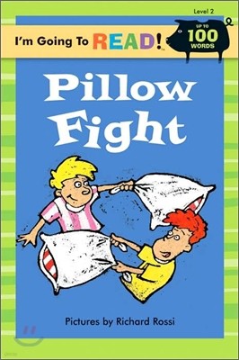 I'm Going to Read! Level 2 : Pillow Fight