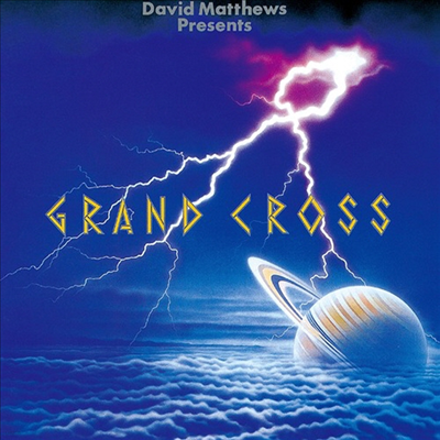 Grand Cross - David Matthews Presents Grand Cross (Ltd. Ed)(Remastered)(Ϻ)(CD)