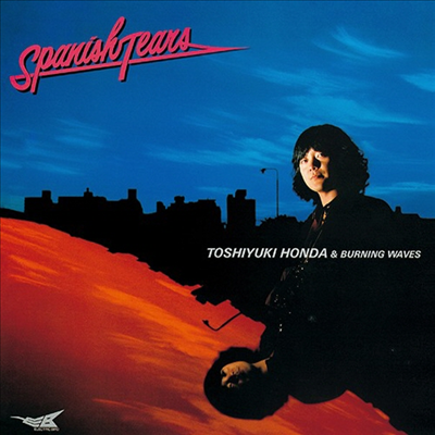 Toshiyuki Honda & Burning Waves - Spanish Tears (Ltd. Ed)(Remastered)(Ϻ)(CD)