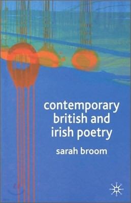 Contemporary British and Irish Poetry: An Introduction