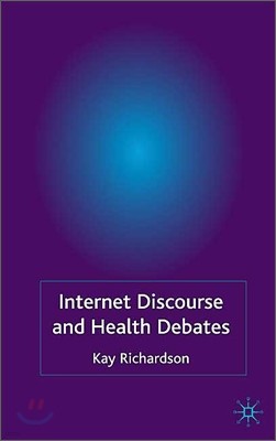 Internet Discourse and Health Debates
