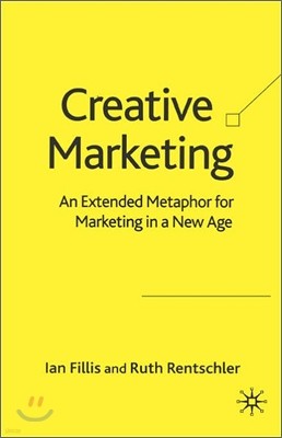 Creative Marketing: An Extended Metaphor for Marketing in a New Age