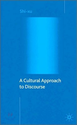 A Cultural Approach to Discourse