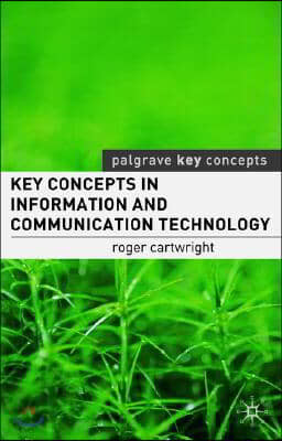Key Concepts in Information and Communication Technology