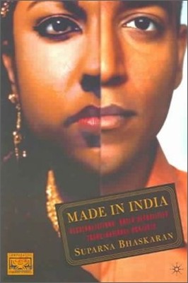 Made in India: Decolonizations, Queer Sexualities, Trans/National Projects