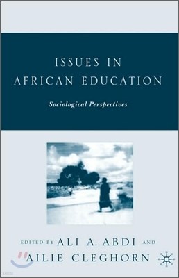 Issues in African Education: Sociological Perspectives