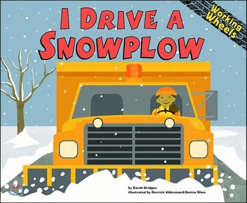 I Drive a Snowplow