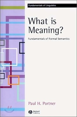What Is Meaning?: Fundamentals of Formal Semantics