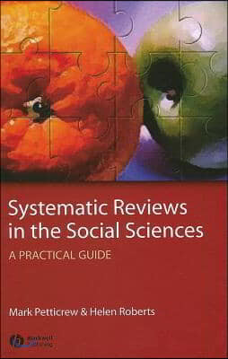 Systematic Reviews in the Social Sciences: A Practical Guide