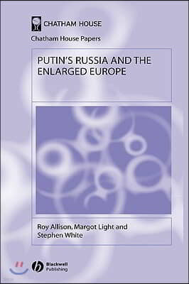 Putin's Russia and the Enlarged Europe