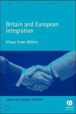 Britain and European Integration: Views from Within