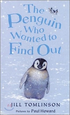 The Penguin Who Wanted To Find Out