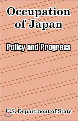 Occupation of Japan: Policy and Progress