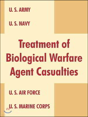 Treatment of Biological Warfare Agent Casualties