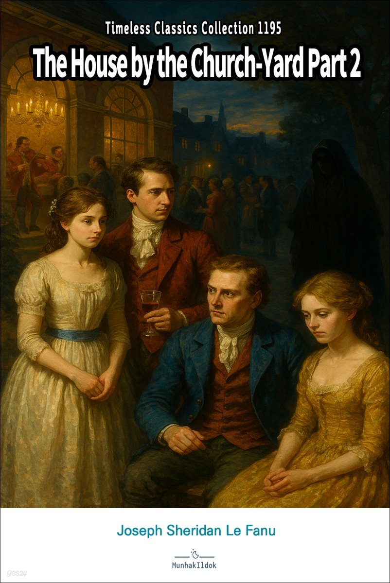 The House by the Church-Yard Part 2