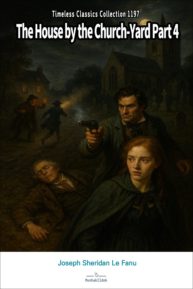 The House by the Church-Yard Part 4