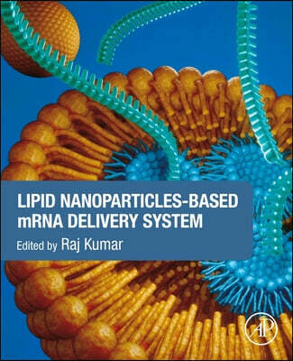 Lipid Nanoparticles-Based Mrna Delivery System