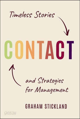 Contact: Timeless Stories and Strategies for Management