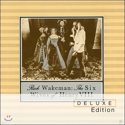 Rick Wakeman - The Six Wives Of Henry VIII (Deluxe Edition) 