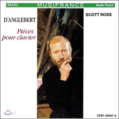 Scott Ross 당글베르: 건반악기를 위한 작품집 (D'Anglebert: Pieces pour Clavier)