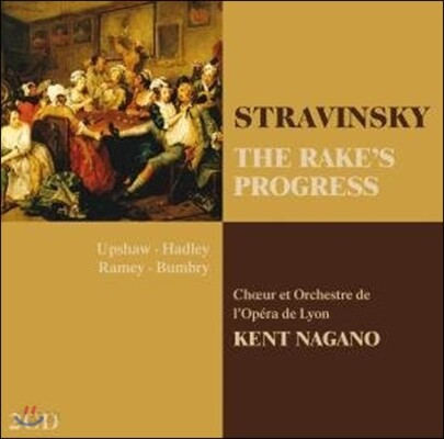 Kent Nagano 스트라빈스키: 난봉꾼의 행각 (Stravinsky: The Rake's Progress)