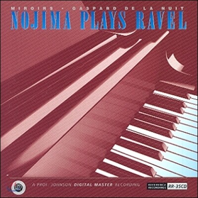 Nojima 라벨: 거울, 밤의 가스파르 (Ravel: Miroirs, Gaspard de la Nuit)