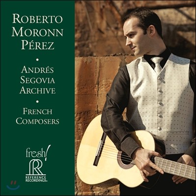 Roberto Moronn Perez  ī̺ -  Ÿ ǰ (Andres Segovia Archive - French Composers)
