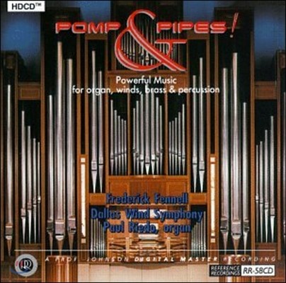 Paul Riedo / Frederick Fennell  & ! (Pomp & Pipes! - Powerful Music for Organ, Winds, Brass and Percussion)
