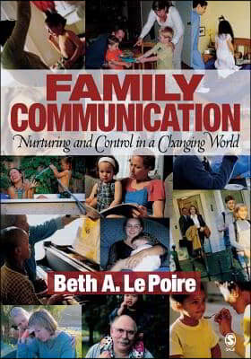 Family Communication: Nurturing and Control in a Changing World