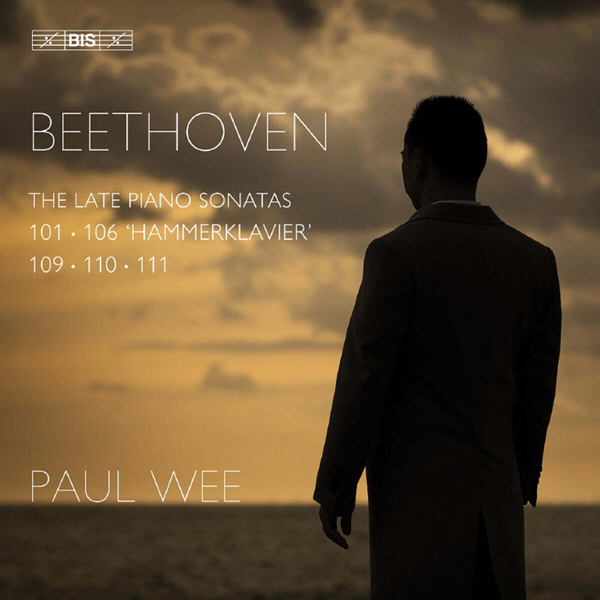 Paul Wee 베토벤: 후기 피아노 소나타 (Beethoven: The Late Piano Sonatas) [SACD Hybrid]