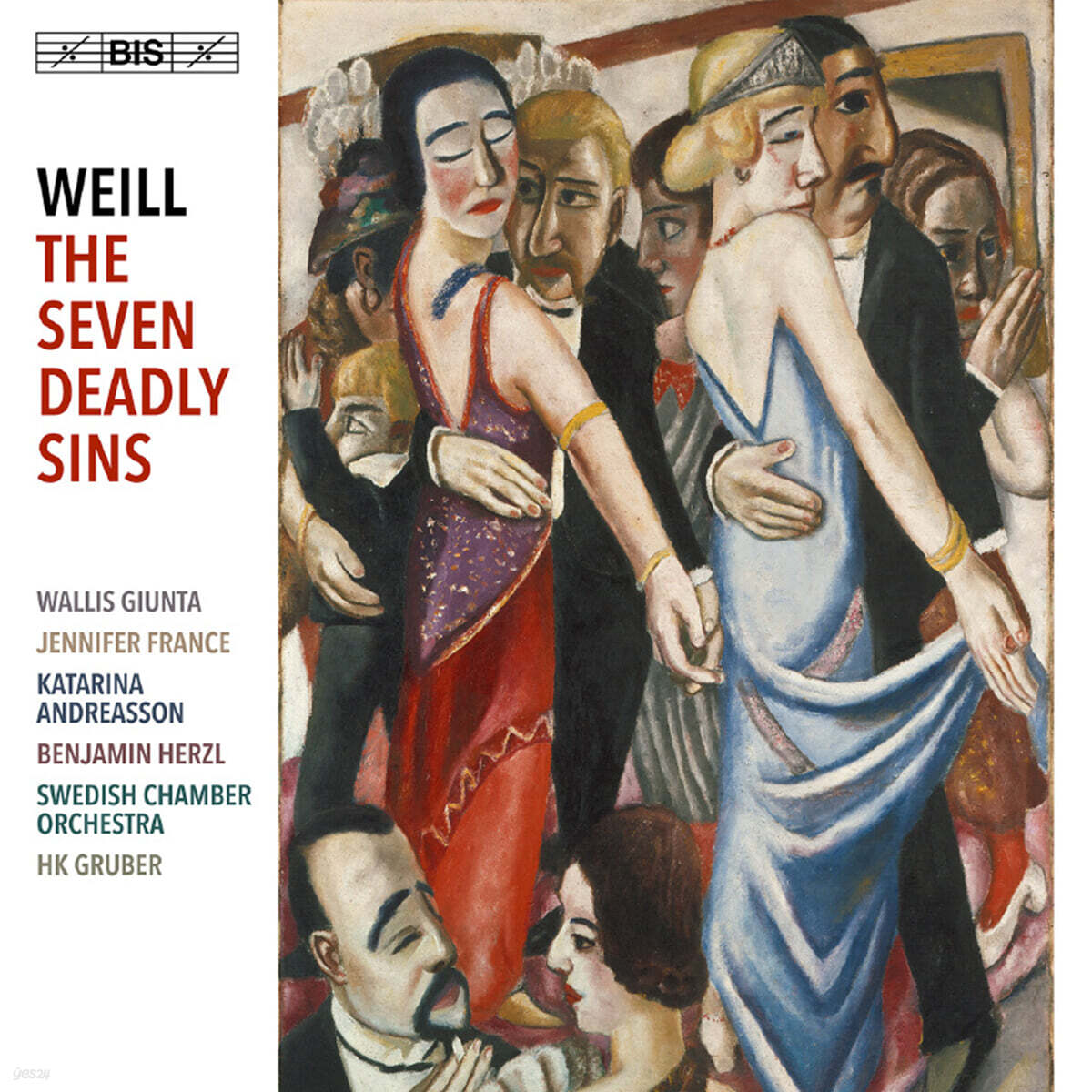 HK Gruber 쿠르트 바일: 일곱 가지 죽을 죄 (Kurt Weill: The Seven Deadly Sins) [SACD Hybrid]