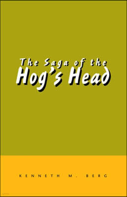 The Saga Of The Hog's Head