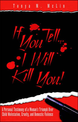 If You Tell...i'll Kill You!