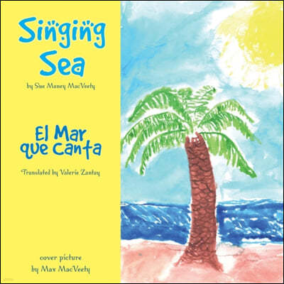 Singing Sea/El Mar Que Canta
