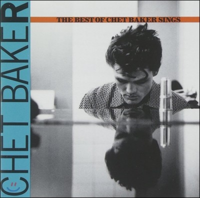 Chet Baker ( Ŀ) - The Best of Chet Baker Sings
