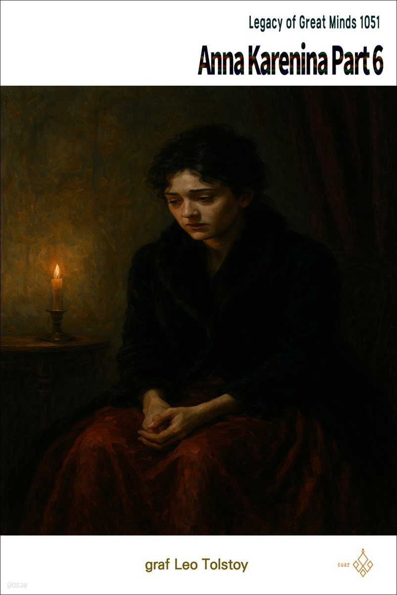 Anna Karenina Part 6