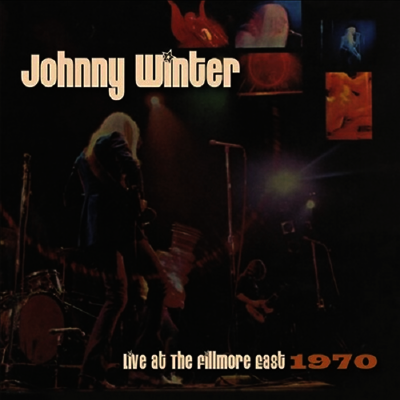 Johnny Winter — Live At The Fillmore East 1970 앨범 커버