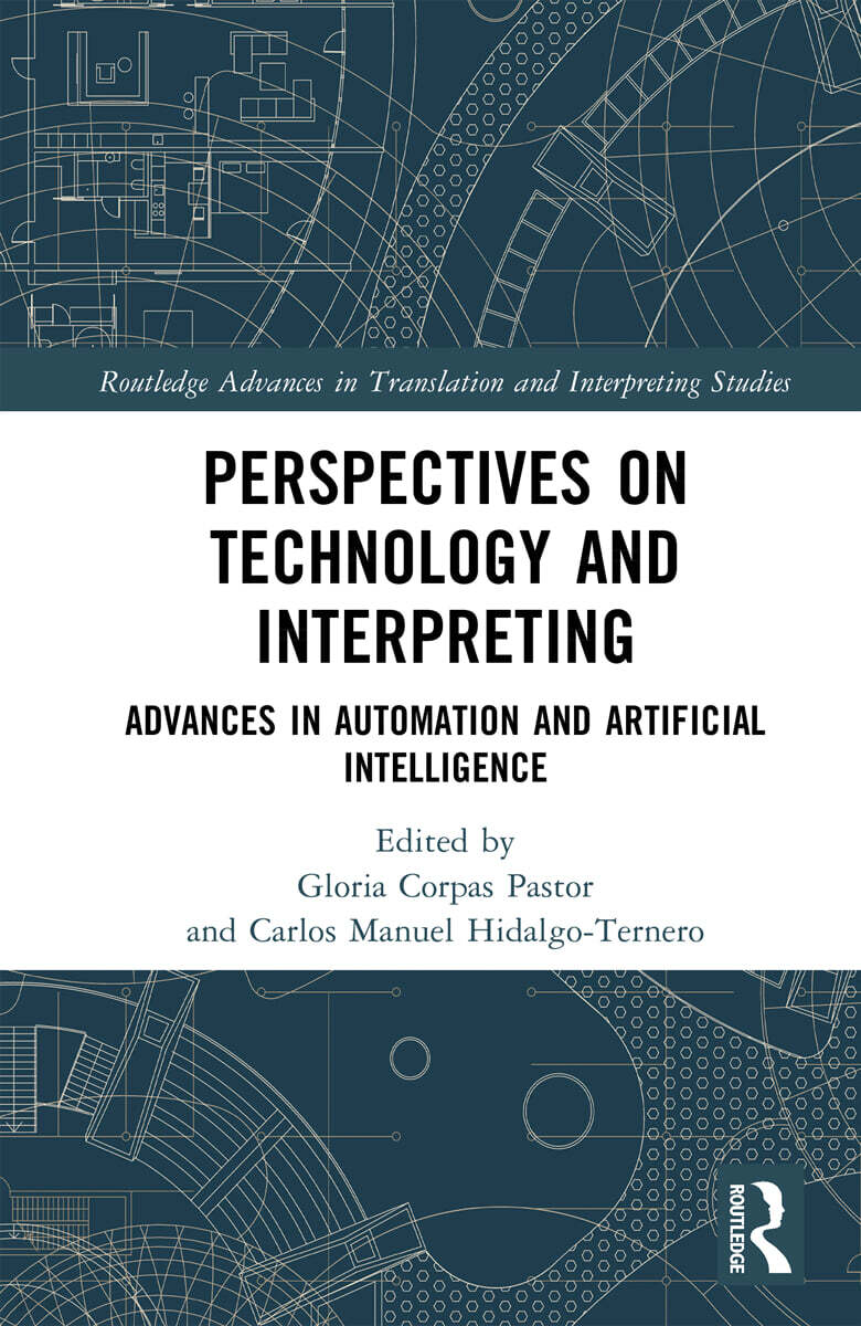 Perspectives on Technology and Interpreting