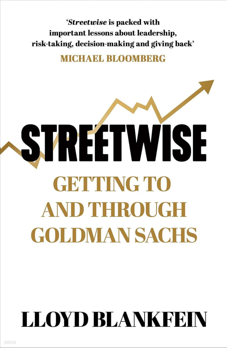 Streetwise: Getting To and Through Goldman Sachs