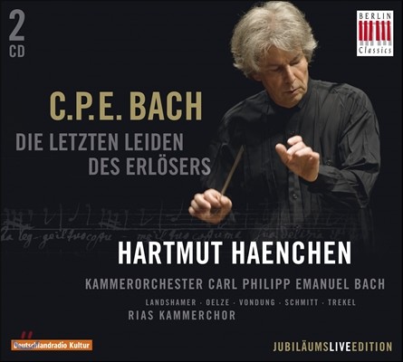 Hartmut Haenchen C.P.E. :  ĭŸŸ '  ' (C.P.E. Bach: Die Letzten Leiden des Erloesers)