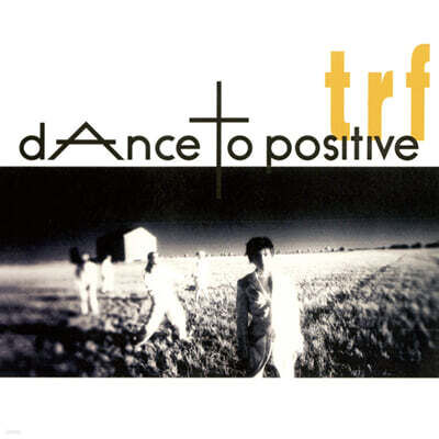 TRF — dAnce to positive 앨범 커버