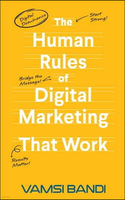 The Human Rules of Digital Marketing that Work