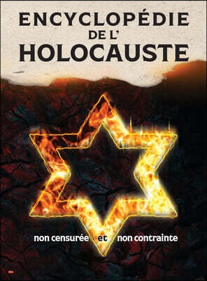 Encyclopédie de l'Holocauste (couleur): non censurée et non contrainte