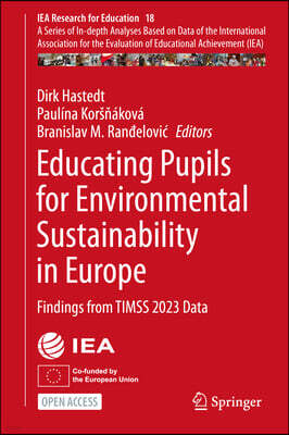 Springer Educating Pupils for Environmental Sustainability in Europe: Findings from Timss 2023 Data