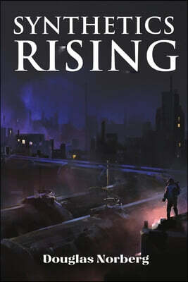 Douglas Norberg Synthetics Rising
