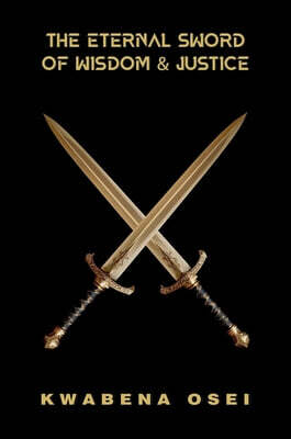 The Eternal Sword of Wisdom and Justice