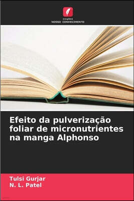 Edicoes Nosso Conhecimento Efeito da pulverizacao foliar de micronutrientes na manga Alphonso